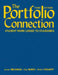 The Portfolio Connection: Student Work Linked to Standards by Susan Belgrad, Kay Burke, Robin J. Fogarty