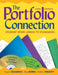 The Portfolio Connection: Student Work Linked to Standards by Susan Belgrad, Kay Burke, Robin J. Fogarty