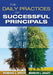 The Daily Practices of Successful Principals by Barbara L. Brock, Marilyn L. Grady
