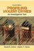 Profiling Violent Crimes: An Investigative Tool by Ronald M. Holmes