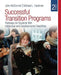 Successful Transition Programs: Pathways for Students With Intellectual and Developmental Disabilities by John McDonnell