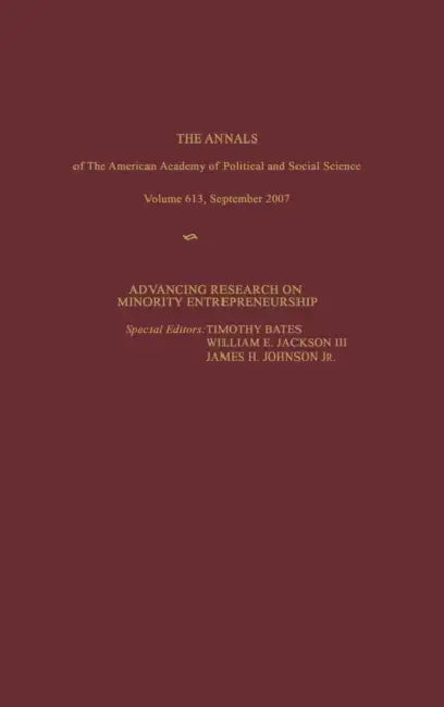 Advancing Research on Minority Entrepreneurship by Timothy Bates, William E. Jackson, James H. Johnson