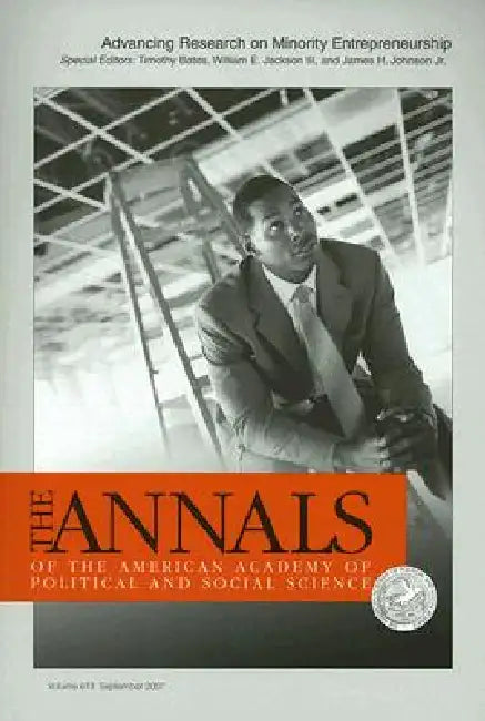 Advancing Research on Minority Entrepreneurship by Timothy Bates, William E. Jackson, Jr. Johnson James H.