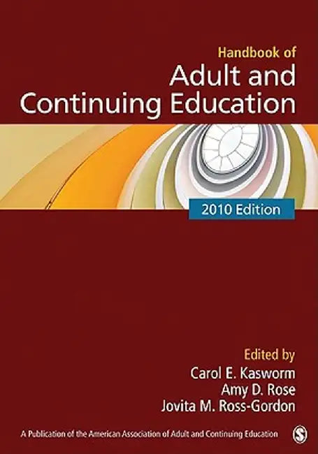Handbook of Adult and Continuing Education by Carol E