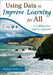 Using Data to Improve Learning for All: A Collaborative Inquiry Approach by Nancy B