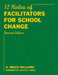 Twelve Roles of Facilitators for School Change by R. Bruce Williams
