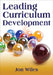 Leading Curriculum Development by Jon W. Wiles