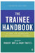 The Trainee Handbook: A Guide for Counselling & Psychotherapy Trainees by Robert Bor