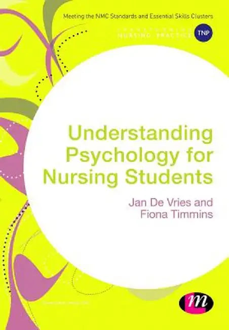 Understanding Psychology for Nursing Students by Jan de Vries