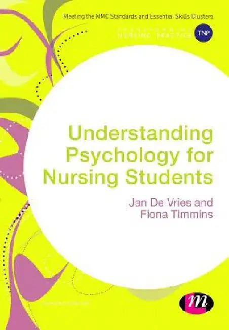 Understanding Psychology for Nursing Students by Jan de Vries