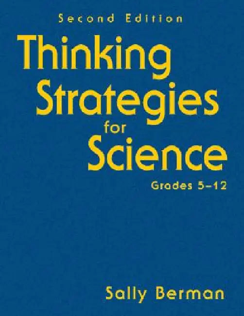 Thinking Strategies for Science, Grades 5-12 by Sally Berman