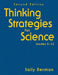 Thinking Strategies for Science, Grades 5-12 by Sally Berman