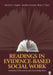 Readings in Evidence-Based Social Work: Syntheses of the Intervention Knowledge Base by Michael G. Vaughn, Matthew Howard, Bruce a. Thyer