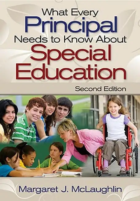 What Every Principal Needs to Know About Special Education by Margaret J