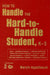 How to Handle the Hard-to-Handle Student, K-5 by Maryln Appelbaum