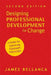 Designing Professional Development for Change: A Guide for Improving Classroom Instruction by James Bellanca