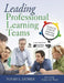 Leading Professional Learning Teams: A Start-Up Guide for Improving Instruction by Susan E. Sather