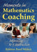 Moments in Mathematics Coaching: Improving K-5 Instruction by Kristine Reed Woleck