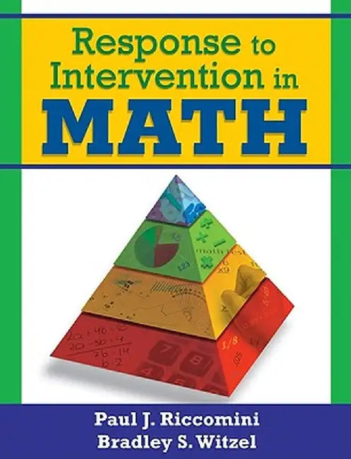 Response to Intervention in Math by Paul J. Riccomini