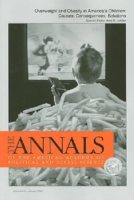 Overweight and Obesity in America's Children: Causes, Consequences, Solutions by Amy B. Jordan