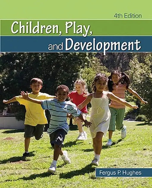 Children, Play, and Development by Fergus P