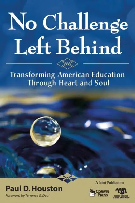 No Challenge Left Behind by Paul D. Houston