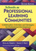 Schools as Professional Learning Communities: Collaborative Activities and Strategies for Professional Development by Sylvia M. Roberts
