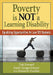 Poverty Is Not a Learning Disability: Equalizing Opportunities for Low Ses Students by Lizette Y. Howard, Sandy G. Dresser, Dennis R. Dunklee