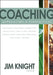 Coaching: Approaches & Perspectives by Jim Knight