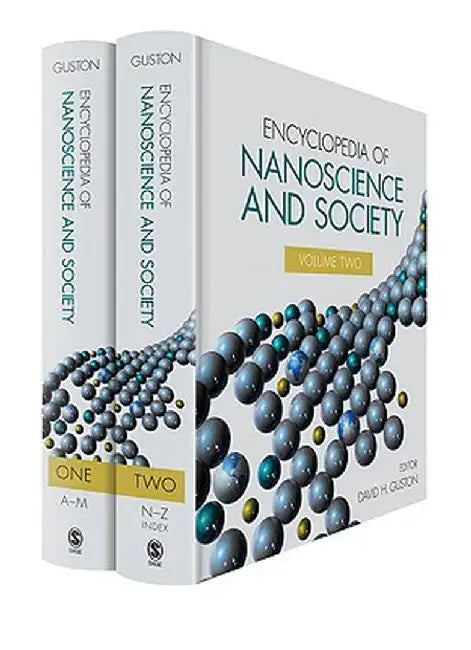 Encyclopedia of Nanoscience and Society by David H
