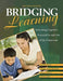 Bridging Learning: Unlocking Cognitive Potential in and Out of the Classroom by Mervyn Skuy