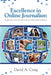 Excellence in Online Journalism: Exploring Current Practices in an Evolving Environment by David A. Craig