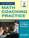 Cultivating a Math Coaching Practice: A Guide for K-8 Math Educators by Amy Morse