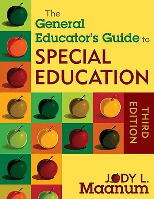 The General Educator′s Guide to Special Education by Jody L. Maanum