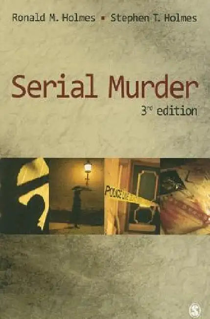 Serial Murder by Ronald M. Holmes