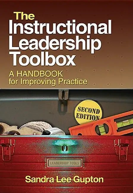 Instructional Leadership Toolbox: A Handbook for Improving Practice by Sandra Lee Gupton