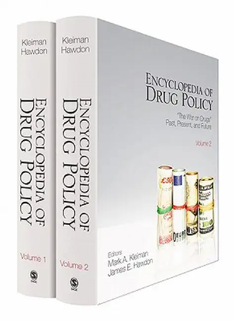 Encyclopedia of Drug Policy by Mark A R