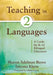 Teaching in Two Languages: A Guide for K-12 Bilingual Educators by Sharon Adelman Reyes, Tatyana Kleyn