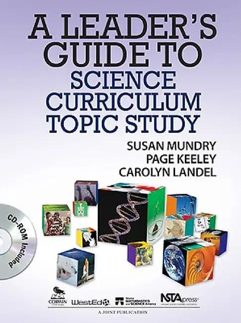 A Leader's Guide to Science Curriculum Topic Study by Susan