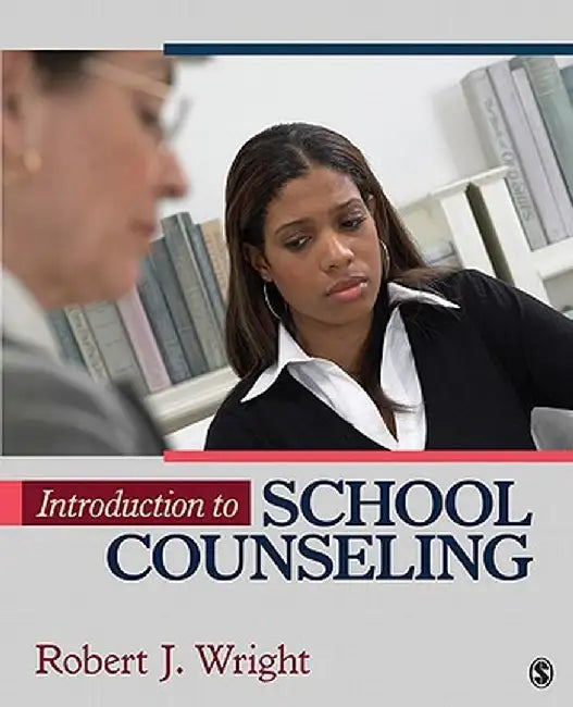 Introduction to School Counseling by Robert J. Wright
