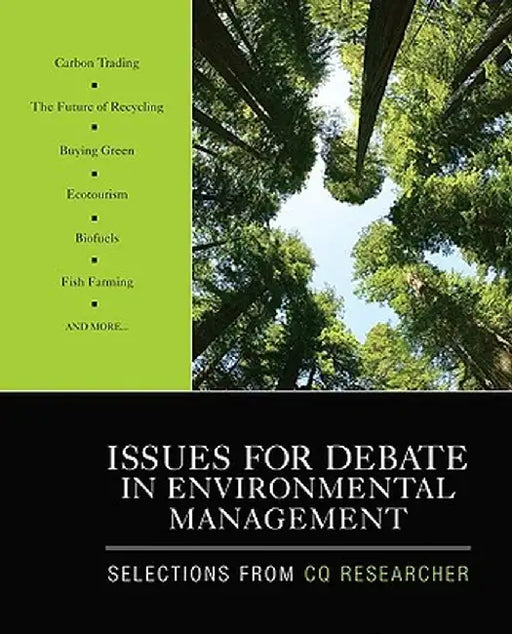 Issues for Debate in Environmental Management: Selections From CQ Researcher by Cq Researcher