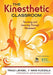 The Kinesthetic Classroom: Teaching and Learning Through Movement by Traci Lengel