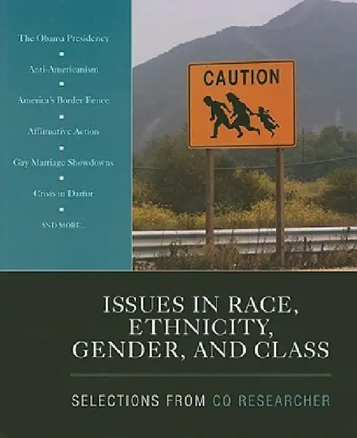 Issues in Race, Ethnicity, Gender, and Class: Selections From CQ Researcher by Cq Researcher