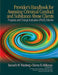 Provider's Handbook for Assessing Criminal Conduct and Substance Abuse Clients: Progress and Change Evaluation (PACE) Monitor; A Supplement to Crimina by Kenneth W. Wanberg