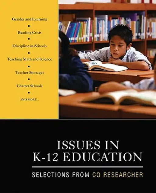 Issues in K-12 Education: Selections From CQ Researcher