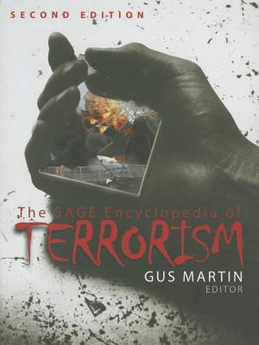The SAGE Encyclopedia of Terrorism, Second Edition by Gus Martin