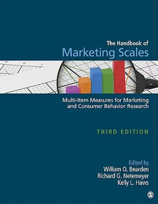 Handbook of Marketing Scales: Multi-Item Measures for Marketing and Consumer Behavior Research by William O