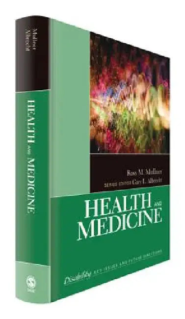 Health and Medicine by Ross M. Mullner
