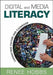 Digital and Media Literacy: Connecting Culture and Classroom by Renee Hobbs