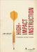 High-Impact Instruction: A Framework for Great Teaching by Jim Knight